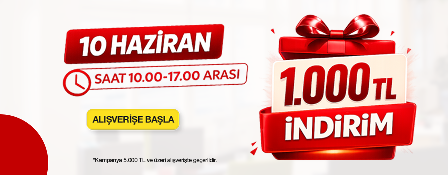 Bugün 10:00 - 17:00 Saatleri Arası Yapacağınız 5.000 TL ve Üzeri Alışverişinize ANINDA 1.000 TL İNDİRİM!!!