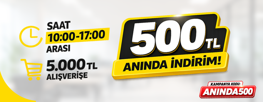 Bugün 10:00 - 17:00 Saatleri Arası Yapacağınız 5.000 TL ve Üzeri Alışverişinize ANINDA 500 TL İNDİRİM!!!
