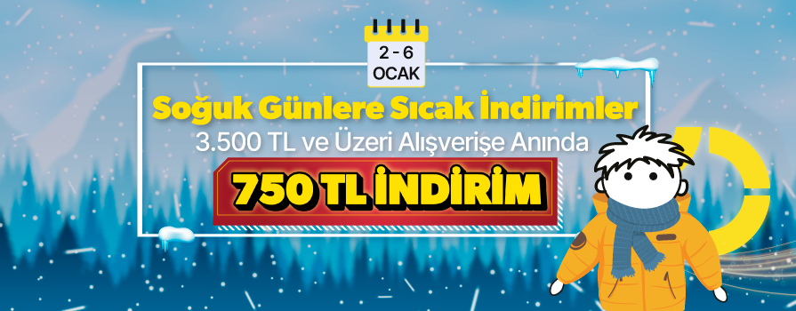 3.500 TL ve Üzeri Alışverişinize ANINDA 750 TL İNDİRİM!