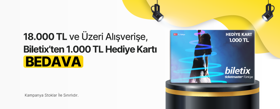 18.000 TL ve Üzeri Alışverişe 1.000 TL Değerinde BİLETİX Hediye Kartı BEDAVA!