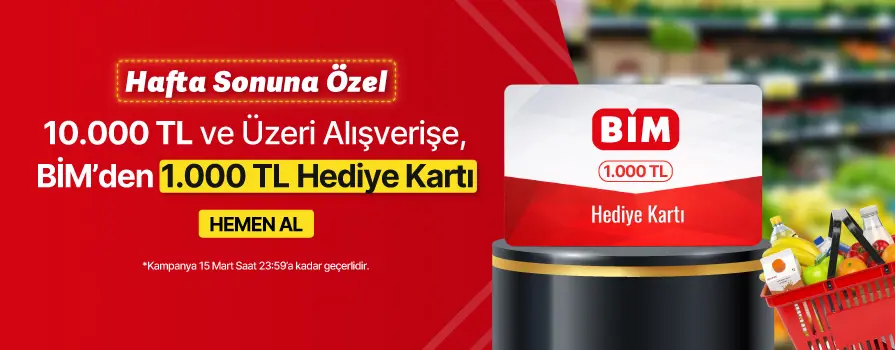Haftasonuna Özel 10.000 TL ve Üzeri Alışverişe 1.000 TL BİM HEDİYE KART BEDAVA!