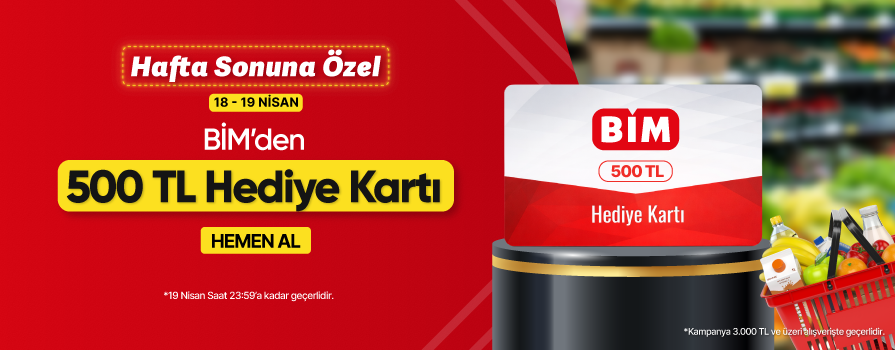 Haftasonuna Özel 3.000 TL ve Üzeri Alışverişe 500 TL BİM HEDİYE KART BEDAVA!