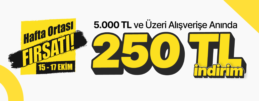 Tüm Müşteriler İçin Geçerli 5.000 TL ve Üzeri Alışverişinize ANINDA 250 TL İNDİRİM!! 15-17 Ekim	