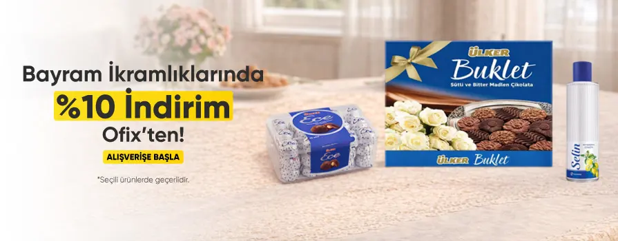 Bayram İkramlıklarında %10 İNDİRİM Ofix'ten