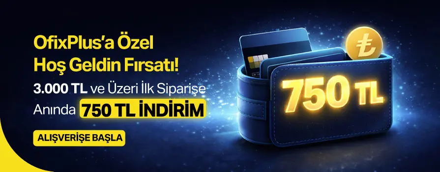 İlk Siparişe Özel Anında 750 TL İNDİRİM!