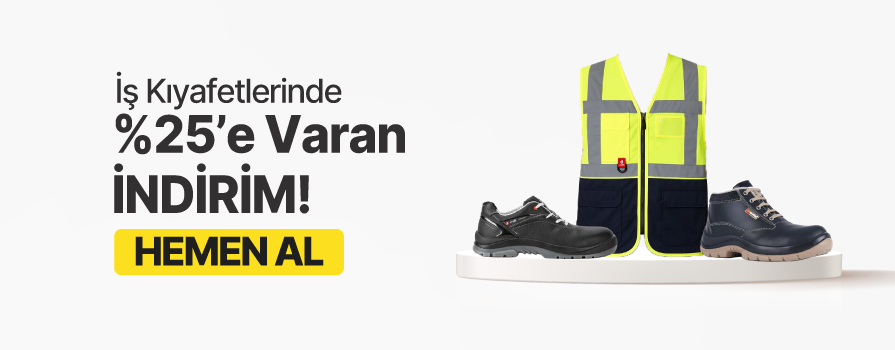 Nisan Ayı Boyunca Seçili İş Güvenliği ve İş Kıyafetlerinde %25'e Varan İNDİRİM!