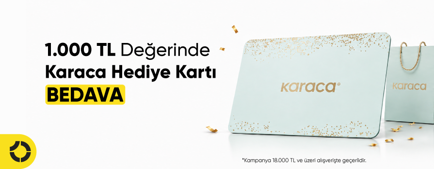 Eylül Ayında 18.000 TL ve Üzeri Alışverişe 1.000 TL Değerinde KARACA Hediye Kartı!