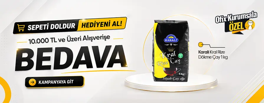 10.000 TL ve Üzeri Alışverişinize Karali Kral Rize Dökme Çay 1 kg BEDAVA!