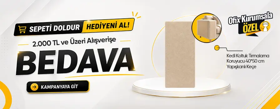 2.000 TL ve Üzeri Alışverişinize Kedi Koltuk Tırmalama Koruyucu BEDAVA!