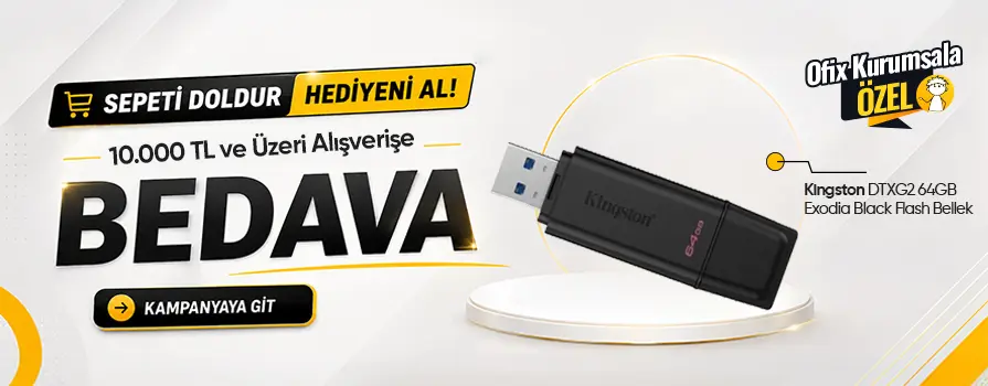 10.000 TL ve Üzeri Alışverişinize Kingston Flash Bellek BEDAVA!