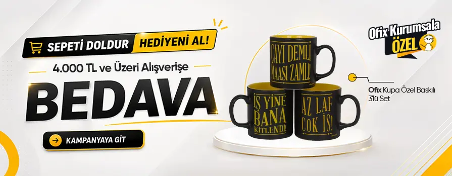 4.000 TL ve Üzeri Alışverişinize Ofix Kupa Özel Baskılı - 3'lü Özel Set BEDAVA!