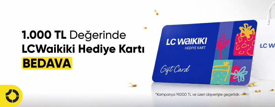 Temmuz Ayı’nda 19.000 TL ve Üzeri Alışverişe 1.000 TL Değerinde LC Waikiki Hediye Kartı Bedava!!