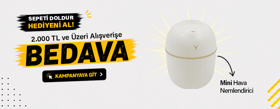 2.000 TL ve Üzeri Alışverişinize Mini Hava Nemlendirici BEDAVA!