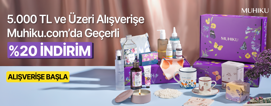 5.000 TL ve Üzeri Alışverişe Muhiku’da %20 İndirim Fırsatı!
