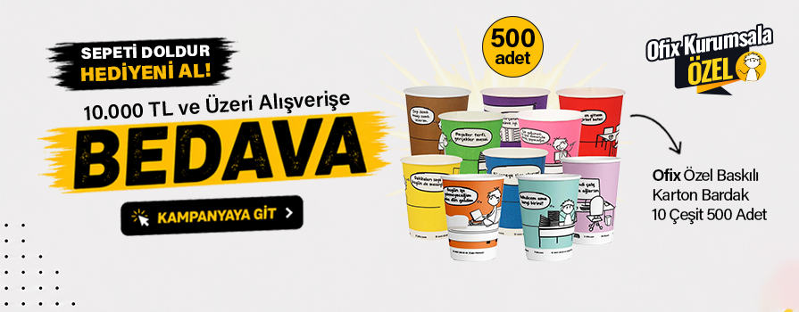 10.000 TL ve Üzeri Alışverişinize Ofix Karton Bardak Özel Baskılı 10 Çeşit - 500 Adet BEDAVA!