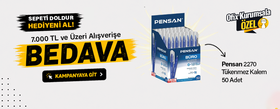 7.000 TL ve Üzeri Alışverişinize Pensan Tükenmez Kalem 50 Adet BEDAVA!