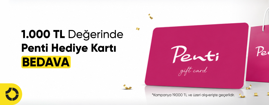 Ağustos Ayı’nda 19.000 TL ve Üzeri Alışverişe 1.000 TL Değerinde PENTİ Hediye Kartı Bedava!