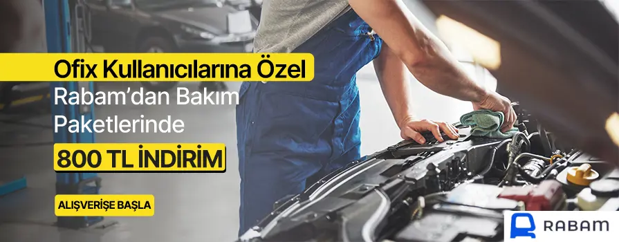 Ofix Kullanıcılarına Özel RABAM Bakım Paketlerinde 800 TL İNDİRİM!