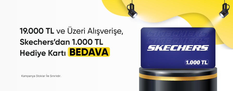 Mayıs Ayı’nda 19.000 TL ve Üzeri Alışverişe 1.000 TL Değerinde Skechers Hediye Kartı Bedava!