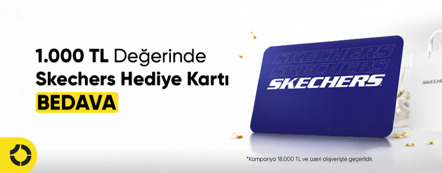 Eylül Ayında 18.000 TL ve Üzeri Alışverişe 1.000 TL Değerinde Skechers Hediye Kartı!