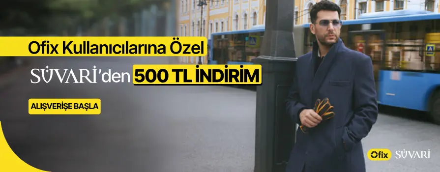 Ofix Kullanıcılarına Özel SÜVARİ'den 500 TL İNDİRİM!