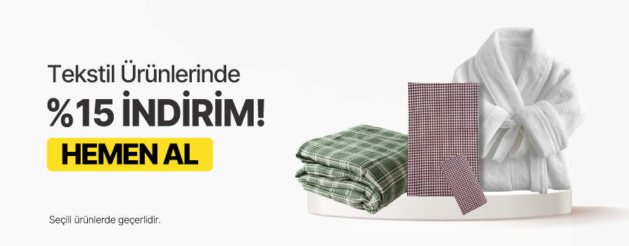 Kasım Ay’ı Boyunca Seçili Tekstil ve Ofis Yaşam Ürünlerinde %15 İNDİRİM!