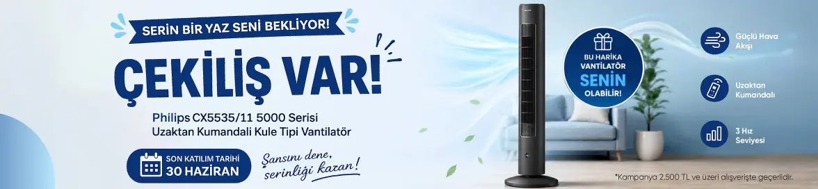 2.500 TL ve Üzeri Alışverişinize Philips 5000 Serisi Uzaktan Kumandalı Kule Tipi Vantilatör KAZANMA ŞANSI !HERO