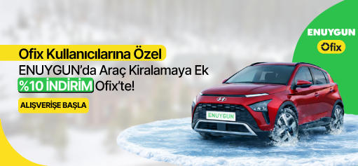 Ofix Kullanıcılarına Özel ENUYGUN'da Araç Kiralamaya Ek %10 İNDİRİM Ofix'te!HERO