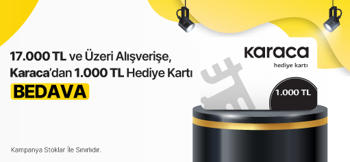 17.000 TL ve Üzeri Alışverişe 1.000 TL Değerinde Karaca Hediye Kartı BEDAVA!!!