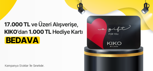 17.000 TL ve Üzeri Alışverişe 1.000 TL Değerinde KIKO Hediye Kartı BEDAVA!!