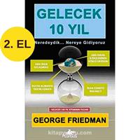 Gelecek 10 Yıl – George Friedman