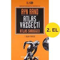 Atlas Vazgeçti 1. İtiratsız - Ayn Rand