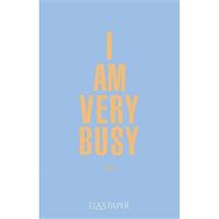 Ela’s Paper I am Very Busy 365