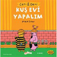 Ceri ve Deri - Kuş Evi Yapalım
