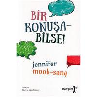 Bir Konuşa Bilse!