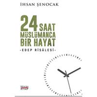 24 Saat Müslümanca Bir Hayat