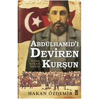 Abdülhamid'i Deviren Kurşun