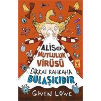 Alis ve Mutluluk Virüsü - Dikkat Kahkaha Bulaşıcıdır