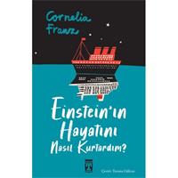 Einstein'ın Hayatını Nasıl Kurtardım?