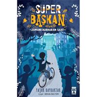 Süper Başkan - Zamanı Durduran Saat