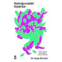 Koltuğumdaki Kadınlar