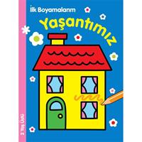 İlk Boyamalarım - Yaşantımız