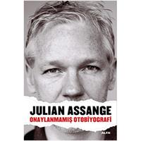 Julian Assange - Onaylanmamış Otobiyografi