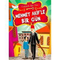 Mehmet Akif’le Bir Gün
