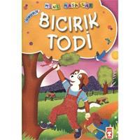 Bıcırık Todi / Mini Masallar
