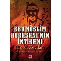 Ebu Müslim Horasani’nin İntikamı