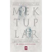 Mektuplar - Nesip Yusufbeyliden Şefika Gaspıralıya