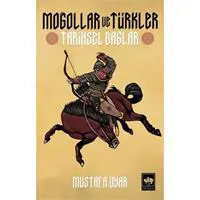 Moğollar ve Türkler - Tarihsel Bağlar