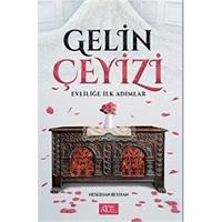 Gelin Çeyizi - Evliliğe İlk Adımlar