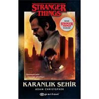 Karanlık Şehir - Bir Stranger Things Romanı